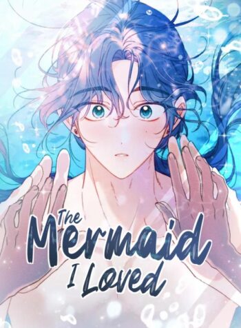 The Mermaid I Loved